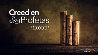 9 de enero | Creed en sus profetas | Éxodo 39
