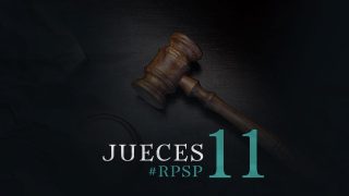 22 de mayo | Resumen: Reavivados por su Palabra | Jueces 11 | Pr. Adolfo Suarez