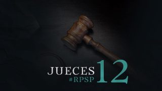 23 de mayo | Resumen: Reavivados por su Palabra | Jueces 12 | Pr. Adolfo Suarez