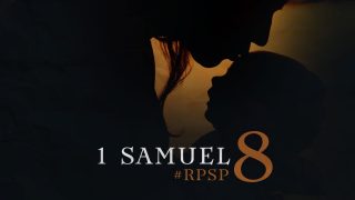 13 de junio | Resumen: Reavivados por su Palabra | 1 Samuel 8 | Pr. Adolfo Suarez