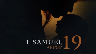 24 de junio | Resumen: Reavivados por su Palabra | 1 Samuel 19 | Pr. Adolfo Suarez