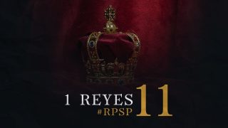 10 de agosto | Resumen: Reavivados por su Palabra | 1 Reyes 11 | Pr. Adolfo Suarez