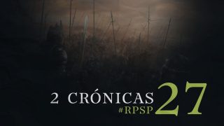 10 de noviembre | Resumen: Reavivados por su Palabra | 2 Crónicas 27 | Pr. Adolfo Suarez