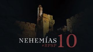 9 de diciembre | Resumen: Reavivados por su Palabra | Nehemías 10 | Pr. Adolfo Suarez
