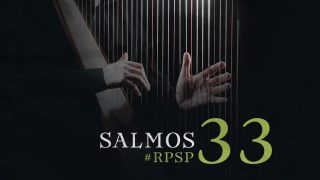 6 de marzo | Resumen: Reavivados por su Palabra | Salmos 33 | Pr. Adolfo Suarez