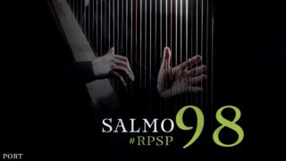 10 de mayo | Resumen: Reavivados por su Palabra | Salmos 98 | Pr. Adolfo Suárez