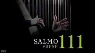 23 de mayo | Resumen: Reavivados por su Palabra | Salmos 111 | Pr. Adolfo Suárez