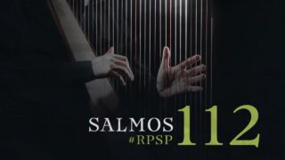 24 de mayo | Resumen: Reavivados por su Palabra | Salmos 112 | Pr. Adolfo Suárez