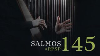 26 de junio | Resumen: Reavivados por su Palabra | Salmos 145 | Pr. Adolfo Suárez