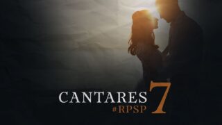 20 de agosto | Resumen: Reavivados por su Palabra | Cantares 7 | Pr. Adolfo Suárez