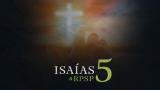 26 de agosto | Resumen: Reavivados por su Palabra | Isaías 5 | Pr. Adolfo Suárez