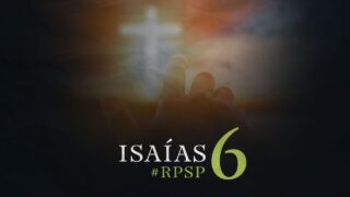 27 de agosto | Resumen: Reavivados por su Palabra | Isaías 6 | Pr. Adolfo Suárez