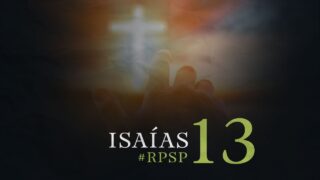 3 de septiembre | Resumen: Reavivados por su Palabra | Isaías 13 | Pr. Adolfo Suárez