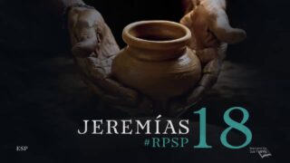 13 de noviembre | Resumen: Reavivados por su Palabra | Jeremías 18 | Pr. Adolfo Suárez