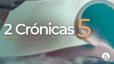 2 Crónicas 5 | Reavivados Por Su Palabra | #RPSP