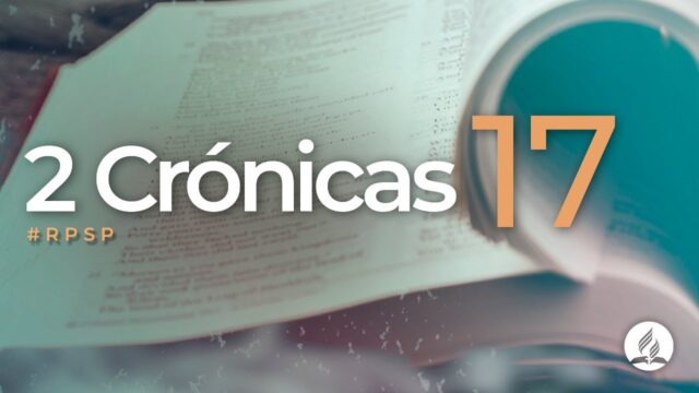 2 Crónicas 17 | Reavivados Por Su Palabra | #RPSP