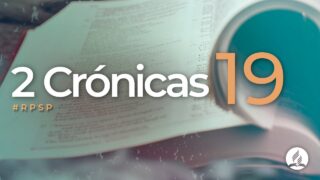 2 Crónicas 19 | Reavivados Por Su Palabra | #RPSP