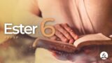 Ester 6 | Reavivados Por Su Palabra | #RPSP