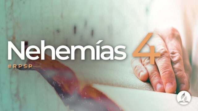 Nehemías 4 | Reavivados Por Su Palabra | #RPSP