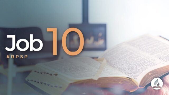 Job 10 | Reavivados Por Su Palabra | #RPSP