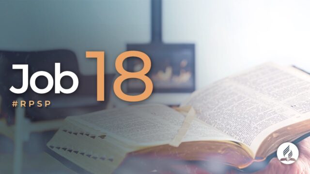Job 18 | Reavivados Por Su Palabra | #RPSP