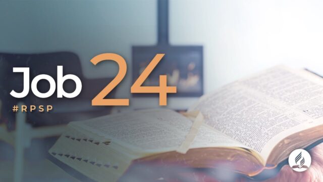 Job 24 | Reavivados Por Su Palabra | #RPSP