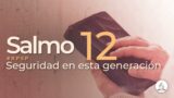 Salmo 12 | Reavivados Por Su Palabra | #RPSP