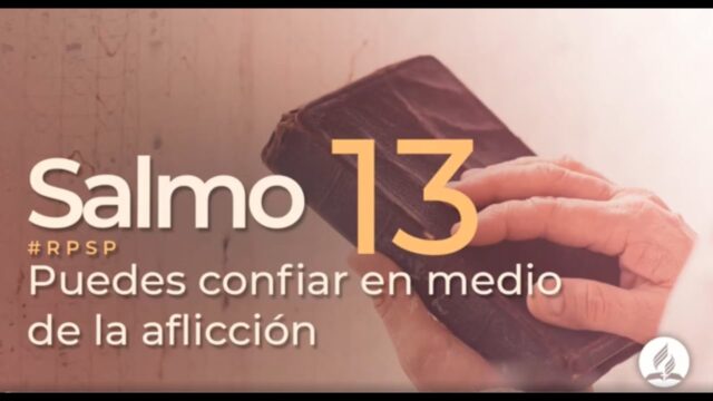 Salmo 13 | Reavivados Por Su Palabra | #RPSP