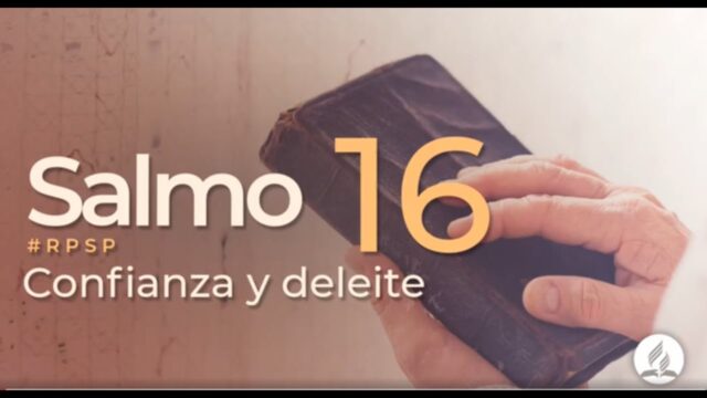 Salmo 16 | Reavivados Por Su Palabra | #RPSP