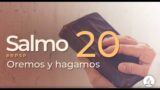 Salmo 20 | Reavivados Por Su Palabra | #RPSP