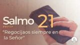 Salmo 21 | Reavivados Por Su Palabra | #RPSP