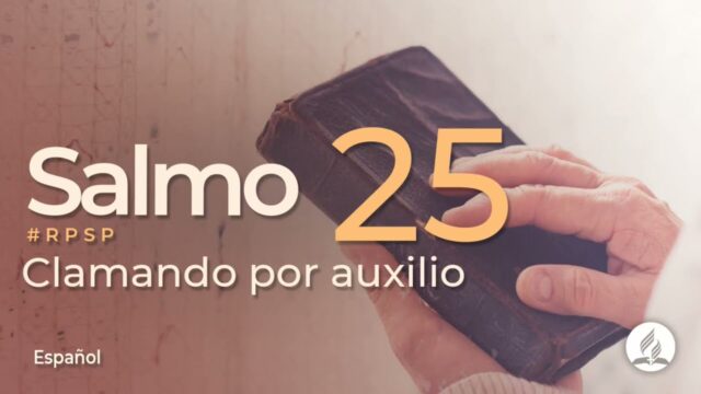 Salmo 25 | Reavivados Por Su Palabra | #RPSP