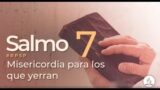 Salmo 7 | Reavivados Por Su Palabra | #RPSP
