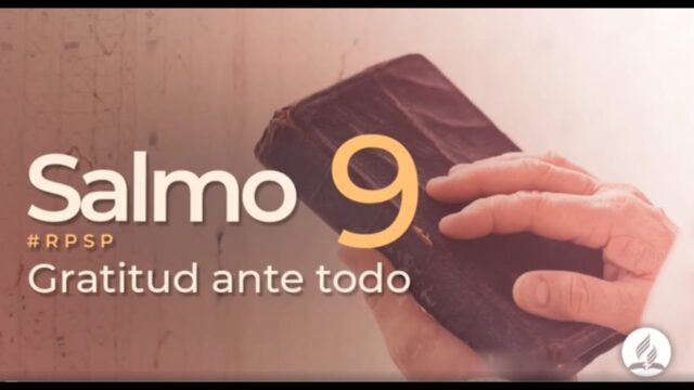 Salmo 9 | Reavivados Por Su Palabra | #RPSP