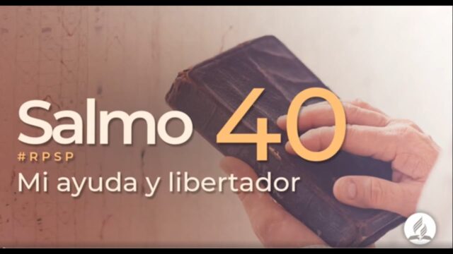 Salmo 40 | Reavivados Por Su Palabra | #RPSP