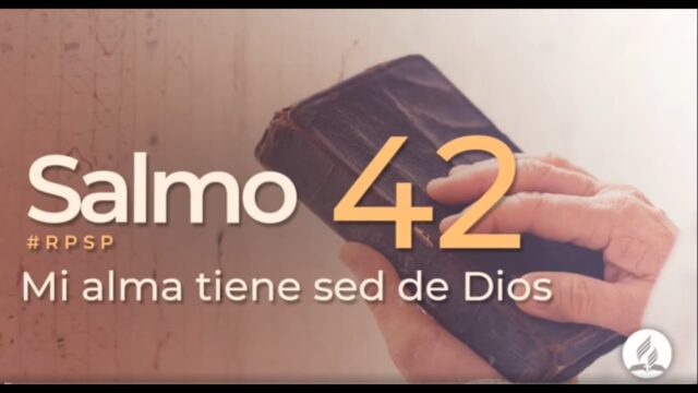 Salmo 42 | Reavivados Por Su Palabra | #RPSP