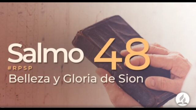 Salmo 48 | Reavivados Por Su Palabra | #RPSP