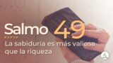 Salmo 49 | Reavivados Por Su Palabra | #RPSP