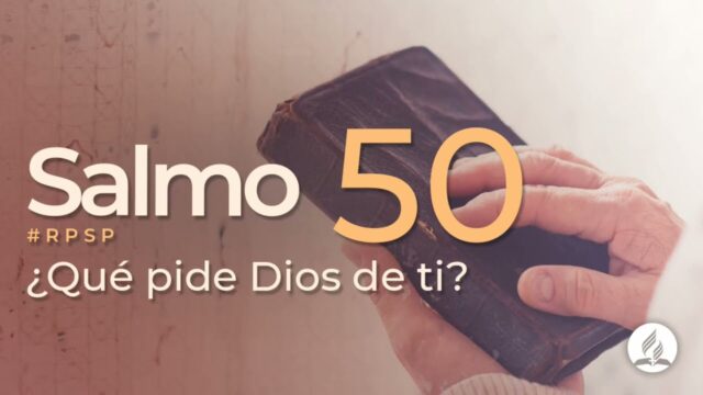 Salmo 50 | Reavivados Por Su Palabra | #RPSP