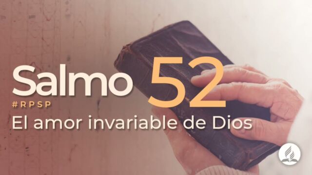 Salmo 52 | Reavivados Por Su Palabra | #RPSP