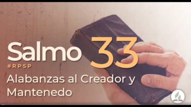Salmos 33 | Reavivados Por Su Palabra | #RPSP