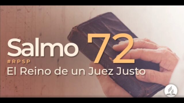 Salmo 72 | Reavivados Por Su Palabra | #RPSP