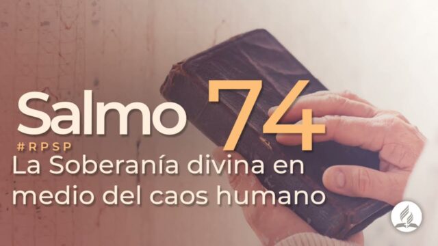 Salmo 74 | Reavivados Por Su Palabra | #RPSP