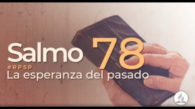 Salmo 78 | Reavivados Por Su Palabra | #RPSP