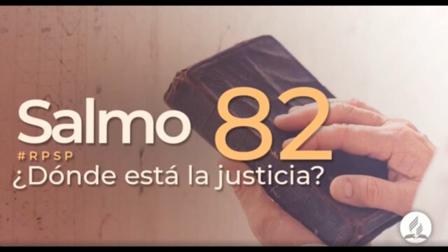 Salmo 82 | Reavivados Por Su Palabra | #RPSP