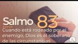 Salmo 83 | Reavivados Por Su Palabra | #RPSP