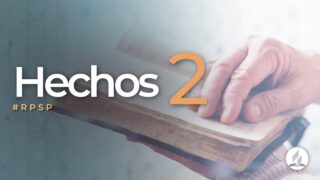 Hechos 2 | Reavivados Por Su Palabra | #RPSP