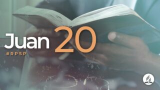 Juan 20 | Reavivados Por Su Palabra | #RPSP