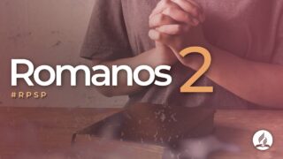 Romanos 2 | Reavivados Por Su Palabra | #RPSP