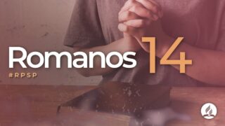 Romanos 14 | Reavivados Por Su Palabra | #RPSP